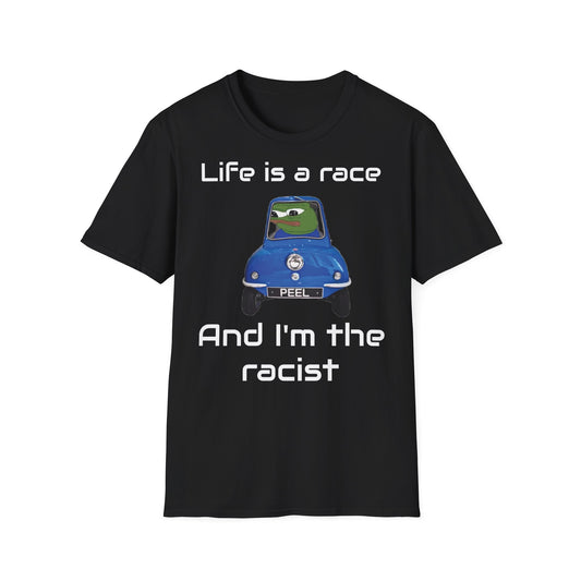 Unisex T-shirt - Life is a race and I'm the racist