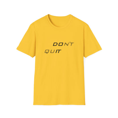 Graphic T-Shirt - Motivational Design - Don't quit