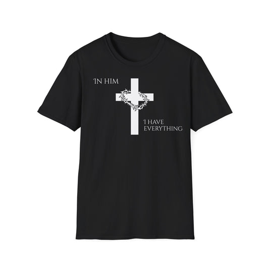 Christian Graphic T-Shirt - In him, I have everything