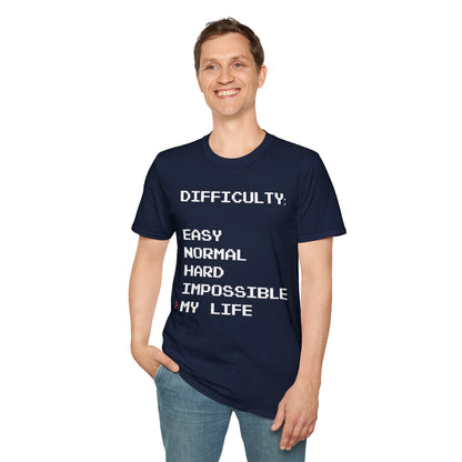 Humorous Graphic T-Shirt - Difficulty - My life