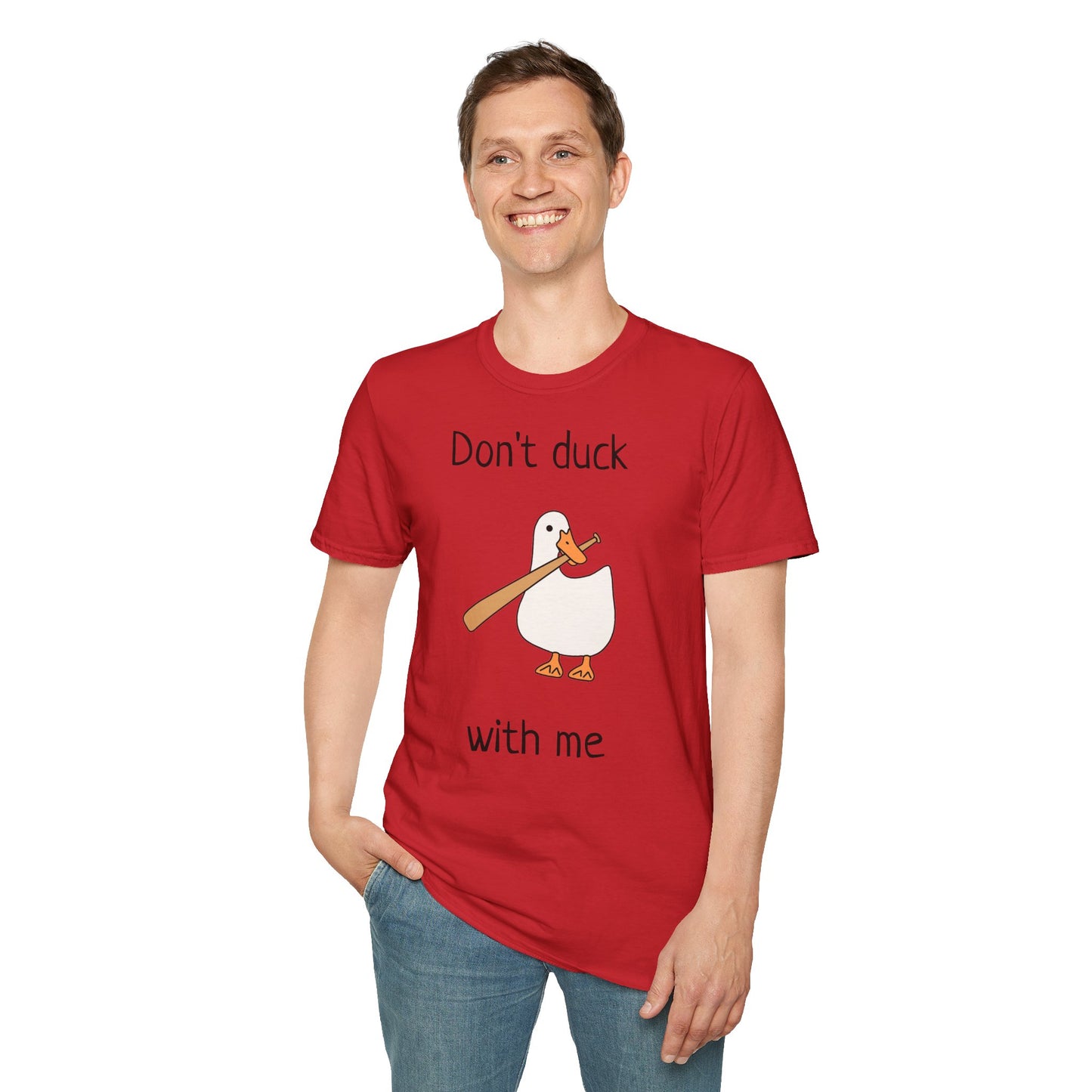 Unisex T-Shirt - Don't duck with me