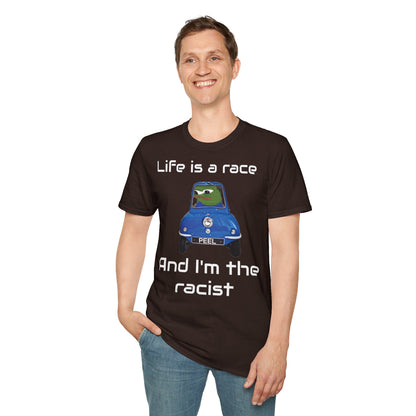 Unisex T-shirt - Life is a race and I'm the racist