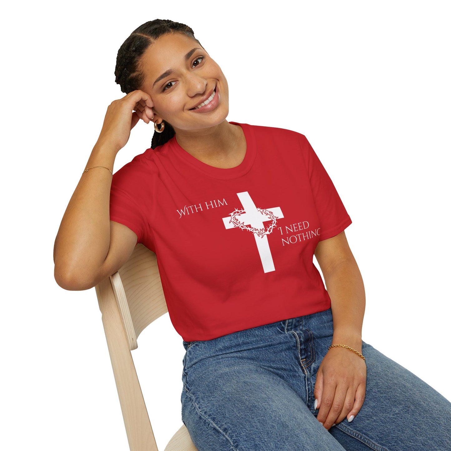 Christian Graphic T-Shirt - With him, I need nothing