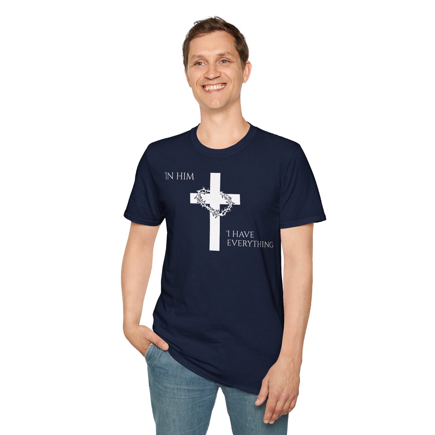 Christian Graphic T-Shirt - In him, I have everything