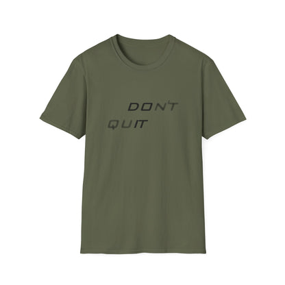 Graphic T-Shirt - Motivational Design - Don't quit
