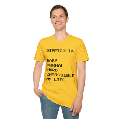 Humorous Graphic T-Shirt - Difficulty - My life