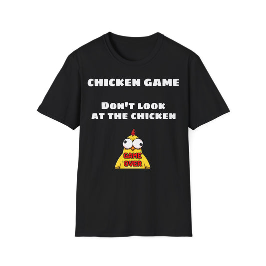 Unisex softstyle T-shirt - Chicken game, don't look at the chicken