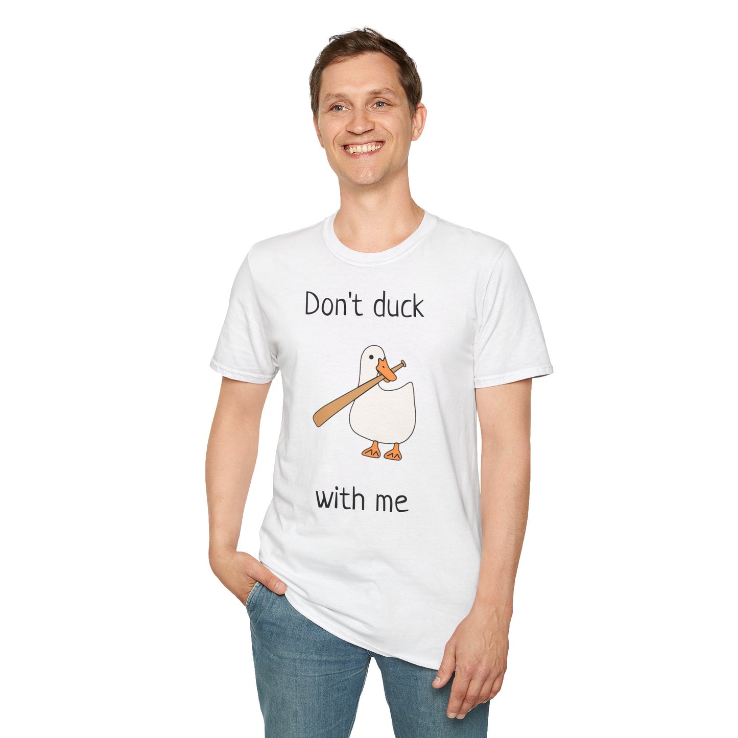 Unisex T-Shirt - Don't duck with me