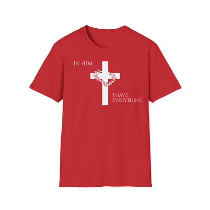 Christian Graphic T-Shirt - In him, I have everything