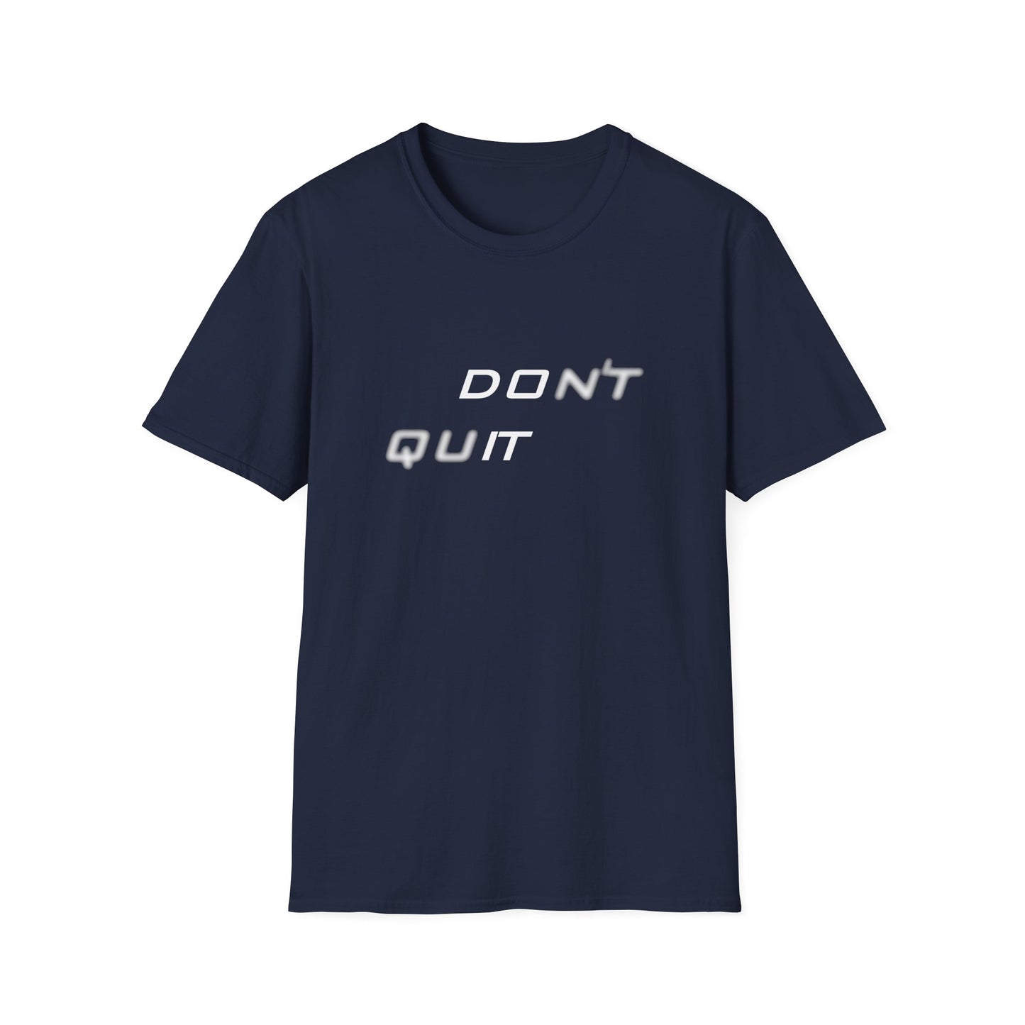 Graphic T-Shirt - Motivational Design - Don't quit