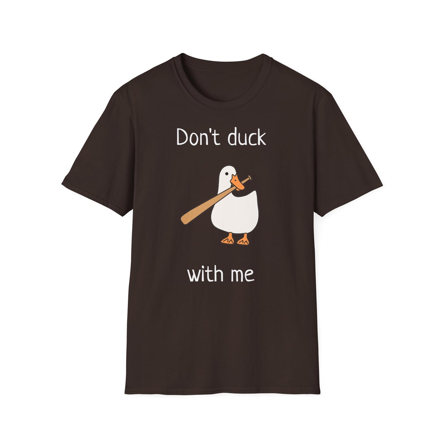 Unisex T-Shirt - Don't duck with me