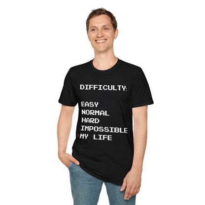 Humorous Graphic T-Shirt - Difficulty - My life