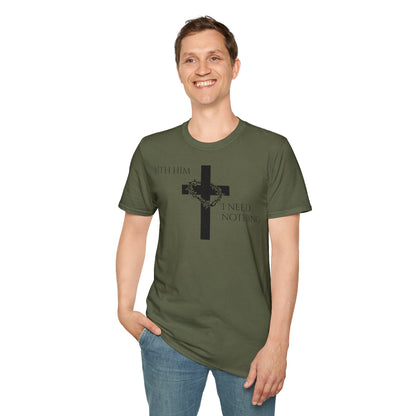 Christian Graphic T-Shirt - With him, I need nothing