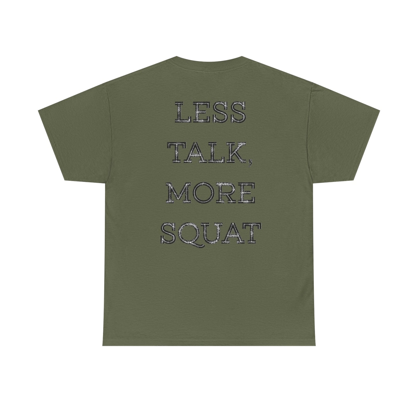 Unisex heavy Cotton Gym T-shirt - Less Talk, More Squat