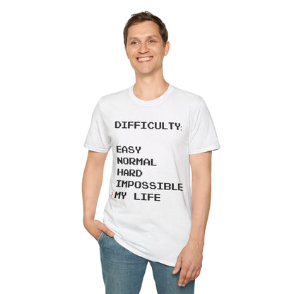 Humorous Graphic T-Shirt - Difficulty - My life