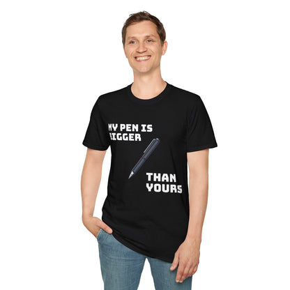 Casual T-Shirt for Men - My pen is bigger than yours
