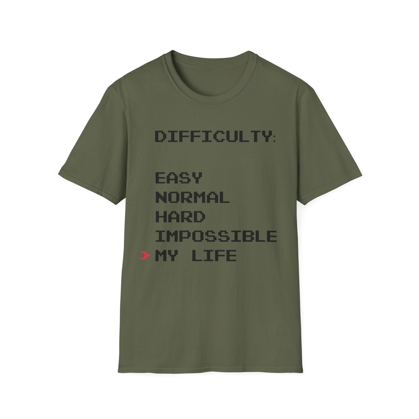 Humorous Graphic T-Shirt - Difficulty - My life