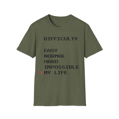 Humorous Graphic T-Shirt - Difficulty - My life