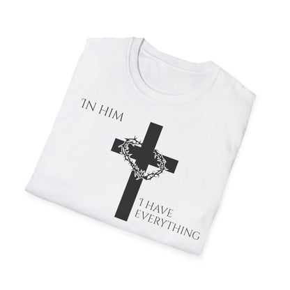 Christian Graphic T-Shirt - In him, I have everything