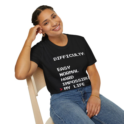 Humorous Graphic T-Shirt - Difficulty - My life