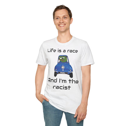 Unisex T-shirt - Life is a race and I'm the racist