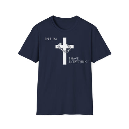 Christian Graphic T-Shirt - In him, I have everything