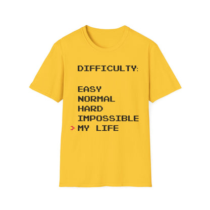 Humorous Graphic T-Shirt - Difficulty - My life