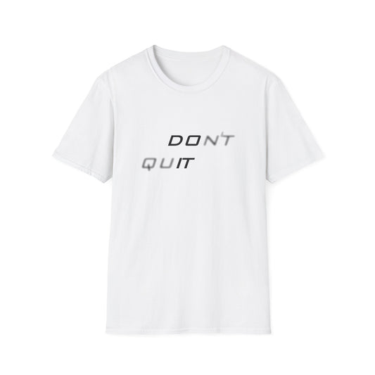 Graphic T-Shirt - Motivational Design - Don't quit